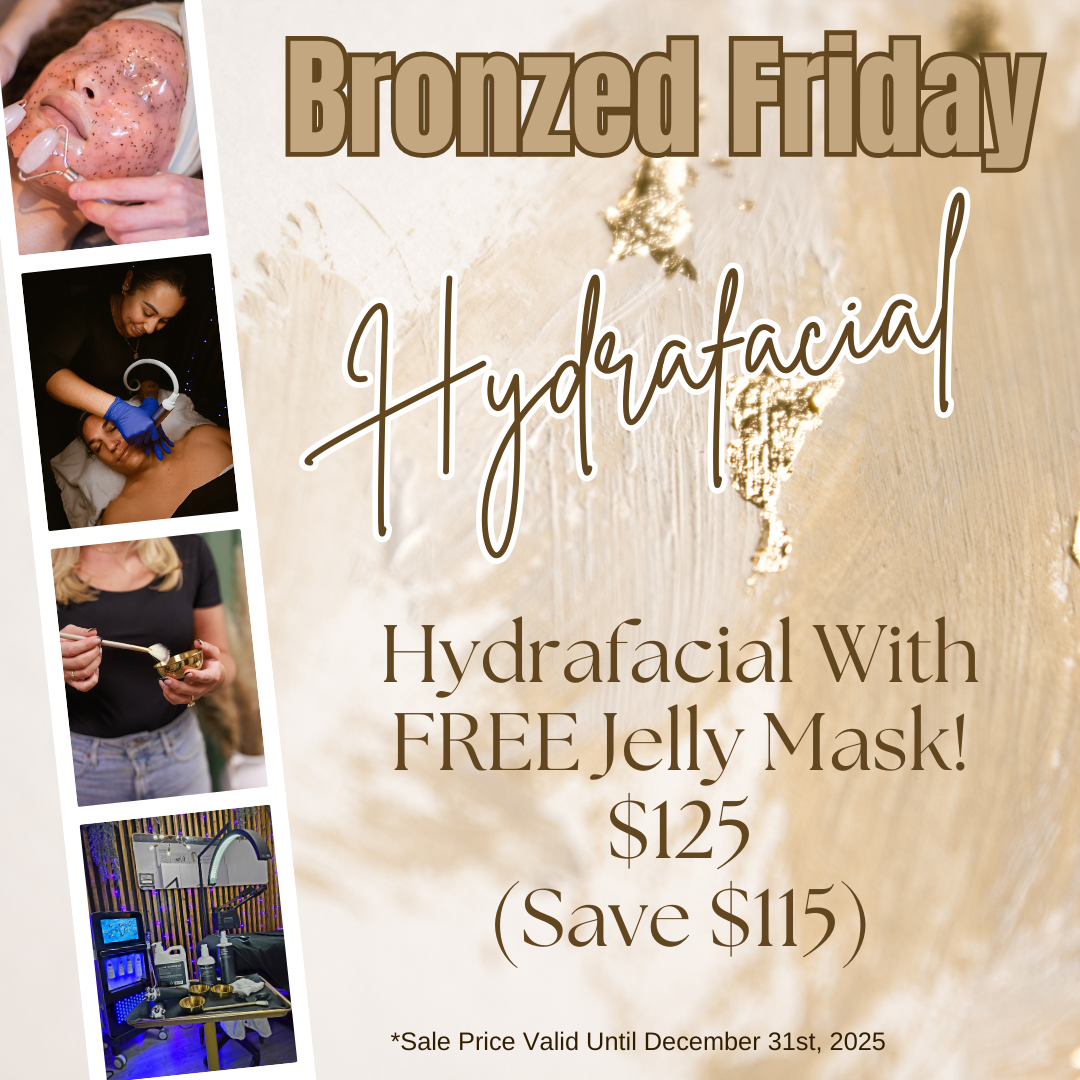 Bronzed Friday Hydrafacial